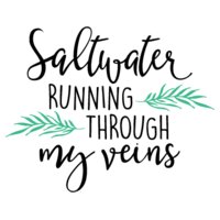 Saltwater Running Through my Veins SVG