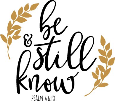 Be Still and Know SVG